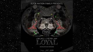 Loyal - Mickey Dan X Ling Boss