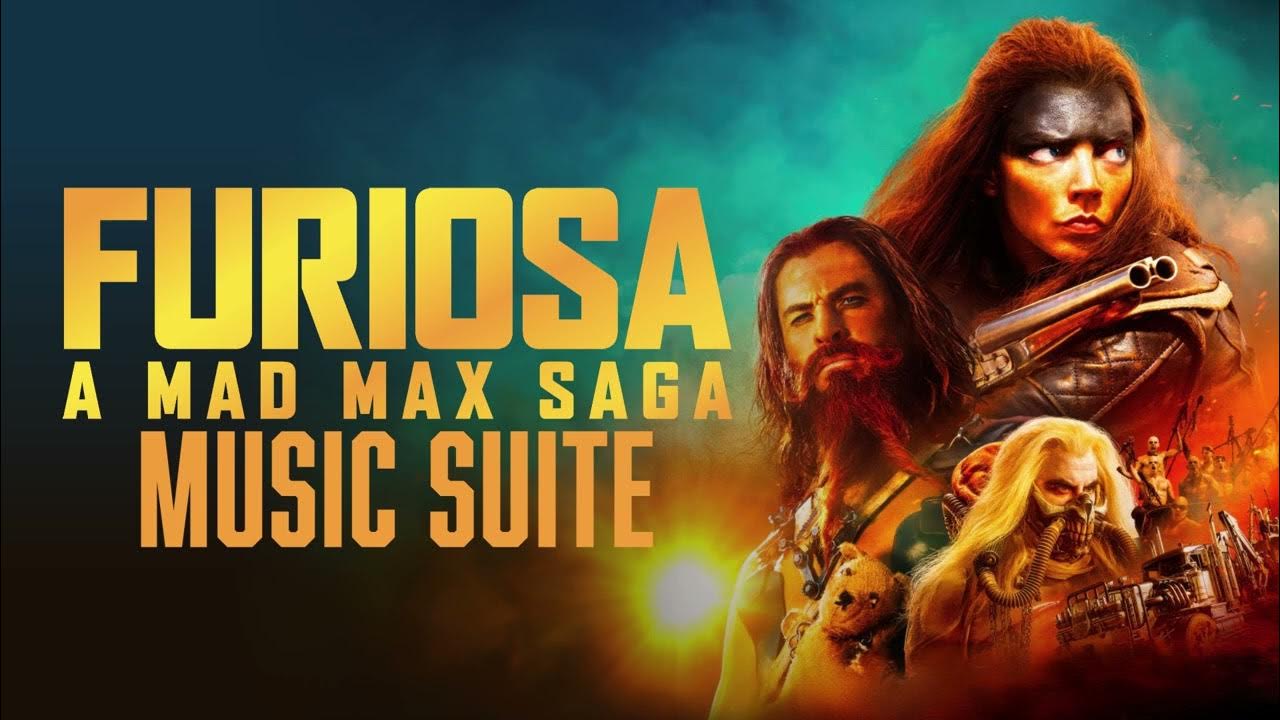 Furiosa A Mad Max Saga Soundtrack Music Suite YouTube
