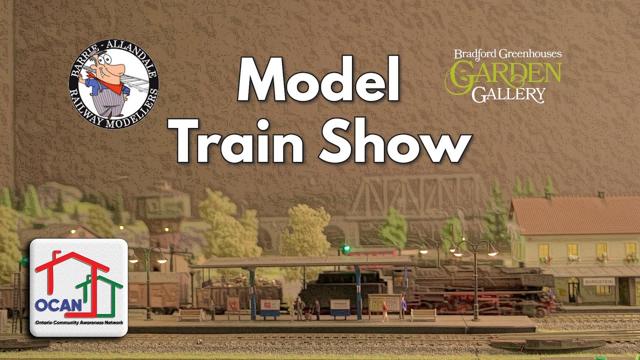 Barrie Model Train Show 2023 You
