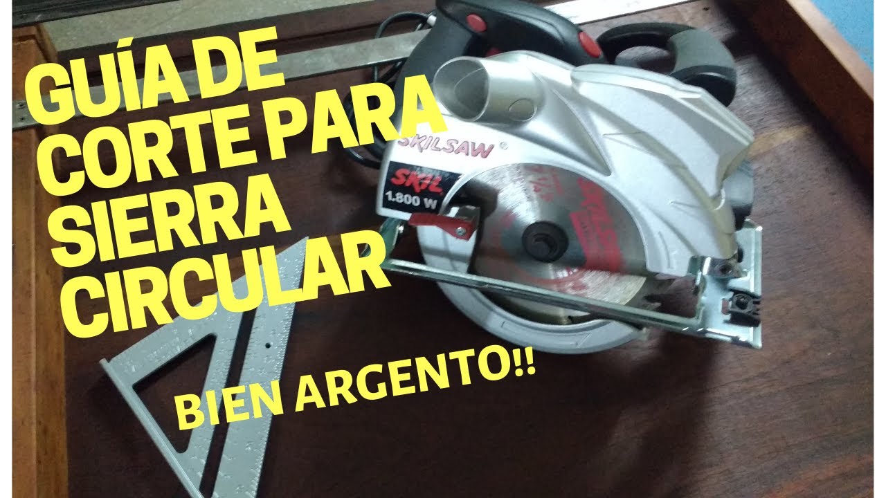 GUIA DE CORTE PARA SIERRA CIRCULAR - YouTube