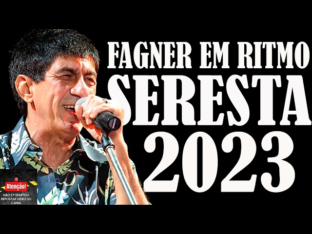 FAGNER EM RITMO DE SERESTA 2023 INESQUECIVEIS class=