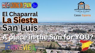 La Siesta, El Chaparral and San Luis, Torrevieja. A place in the Sun to live?