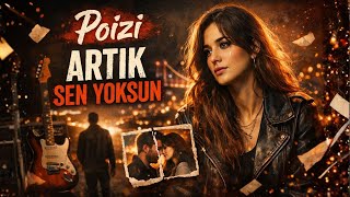 Poizi Artık Sen Yoksun 90S Anatolian Rock Cover By