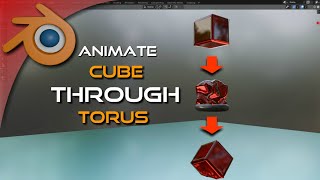 How to Animate Cube squeezing through Torus in Blender Soft body Animation Jelly