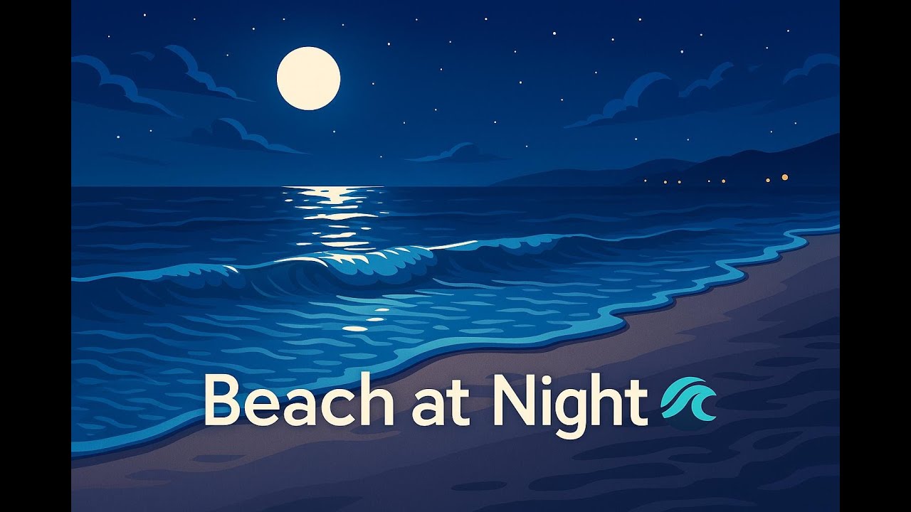 Chill Out Beach at Night 🌊 Ocean Vibes for Deep Relax & Sleep