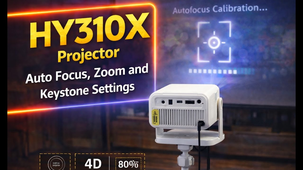HY310X Projector Settings Tested: Keystone, Auto Focus & Zoom