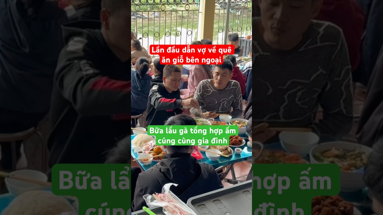 Lần đầu dẫn vợ về quê ăn giỗ bên ngoại. Bữa lẩu gà cùng gia đình #reelvn #ĐứcThưVlogs