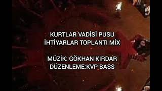 Kurtlar vadisi pusu ihtiyarlar toplantı mix Resimi