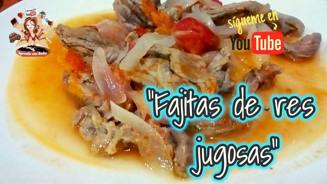 "Fajitas de res jugosas" muy fácil de hacer YouTube