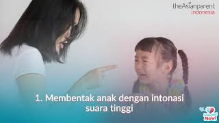 7 Kekerasan Verbal kepada Anak yang Harus Parents Hindari