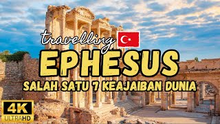 Kota Kuno Ephesus, Jejak Misterius Time Traveller Pertama di Dunia !! Salah Satu 7 Keajaiban Dunia