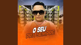 O Seu pra Sempre