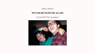 Video thumbnail of "Joyce Manor - "End of the Summer" (Full Album Stream)"