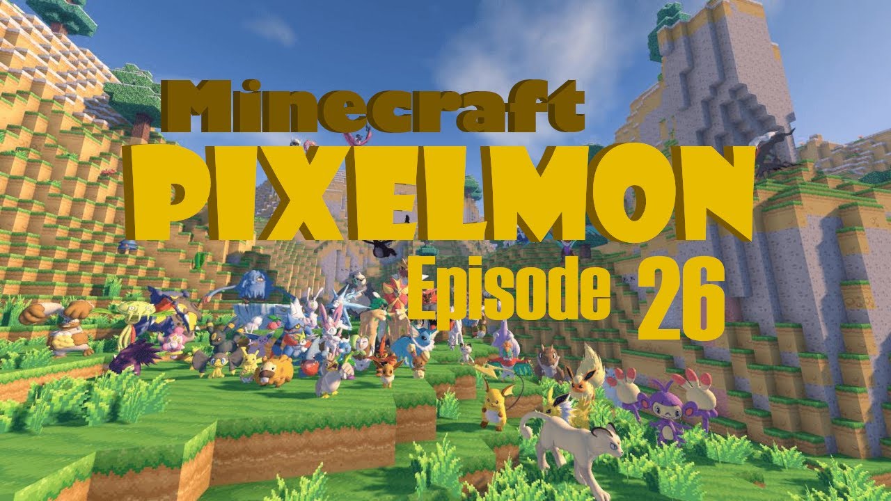 Minecraft - Pixelmon: Episode 26 | Update Disaster