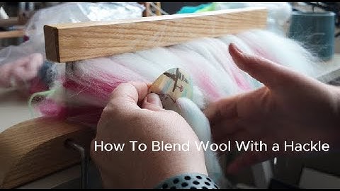 Blending Wool with a Hackle & Diz: Spin Your Own Unique Yarn!