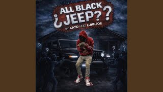 All black jeep (feat. luhhjor)