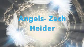 Angels- Zach Heider