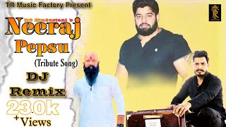 Neeraj Pepsu Dj Remix  Rg Hindustani  Dj Fs  Haryanvi Song 2025  Dj Fs New Song  Gurjar Song