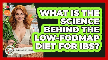 What Is The Science Behind The Low-FODMAP Diet For IBS? - The Recovery Kitchen