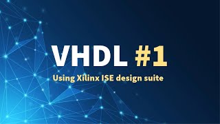 vhdl | xilinx ise suite | VHDL (VLSI)