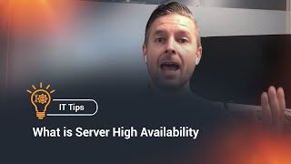 IT Tips - What is Server High Availability
