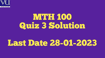 MTH 100 Quiz 3 solution 2023