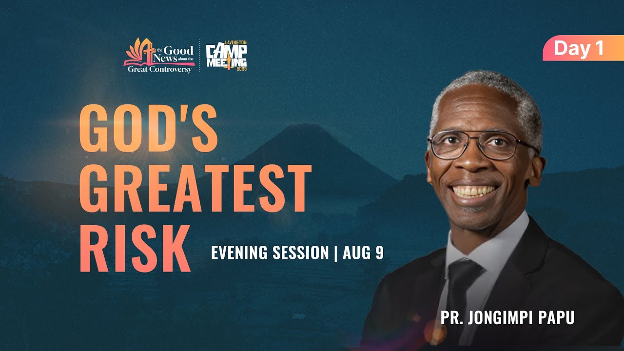 Pr. Jongimpi Papu Sermon 2/15 : God's Greatest Risk | Lavington Camp Meeting 2025