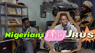 Nigerian big boys and the Lamborghini URUS || The real truth revealed Lamborghini Urus Price In Nigeria