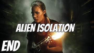 Alien Isolation ENDING - Walkthrough Gameplay Part 25 (PC)