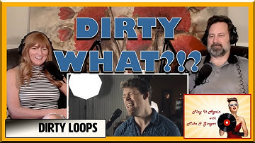 Breakdown - DIRTY LOOPS Reaction with Mike & Ginger