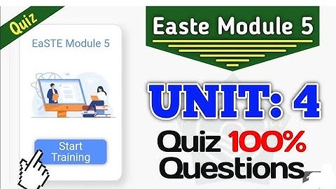 Easte Qaed module 5 unit 4 quiz answers | Easte project unit 4 all quiz answers module 5 #module5