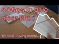 5 ways to GLUE clear plastic without marks / Model Making Tips