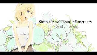 Simple And Clean // Sanctuary【Anna】『Kingdom Hearts』 chords