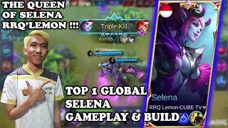 GG Parah Selena Lemon !! Top 1 Global Selena By RRQ'Lemon Gameplay & Build - Mobile Legends