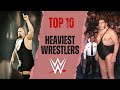 Top 10 Heaviest WWE Wrestlers of All Time | Biggest Giants in Wrestling History!