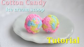 Polymer Clay Cotton Candy Ice Cream Scoop Tutorial