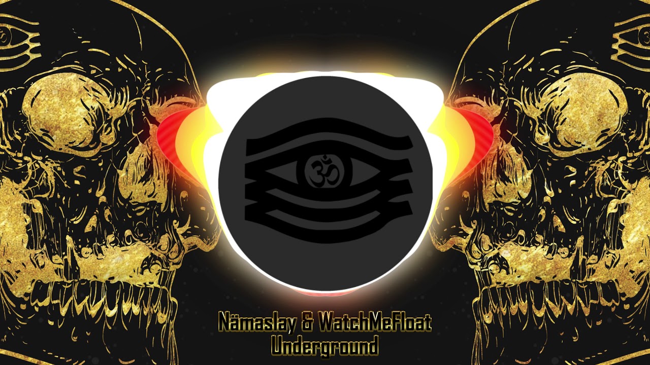 Nämaslay & WatchMeFloat - Underground