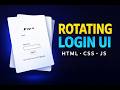 Rotating Stylish Login Form using HTML | CSS | JavaScript
