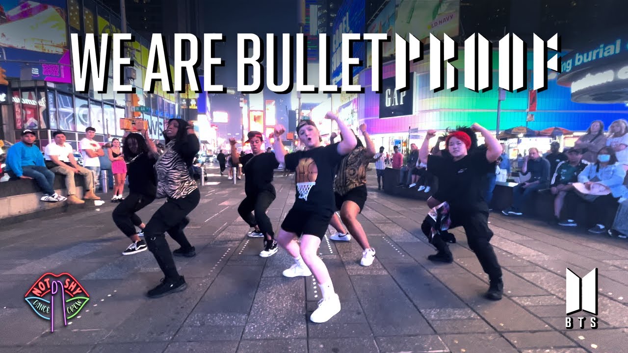 [KPOP IN PUBLIC NYC] BTS (방탄소년단) - We are Bulletproof pt.2 Dance Cover by Not Shy Dance Crew