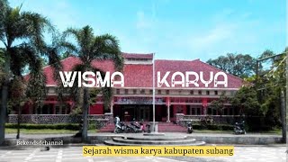 Download Lagu SEJARAH WISMA KARYA KABUPATEN SUBANG MP3