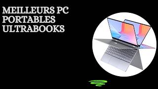 Top 5 Meilleurs Pc Portables Ultrabooks De 2026 - Les Pc Portables Modèles