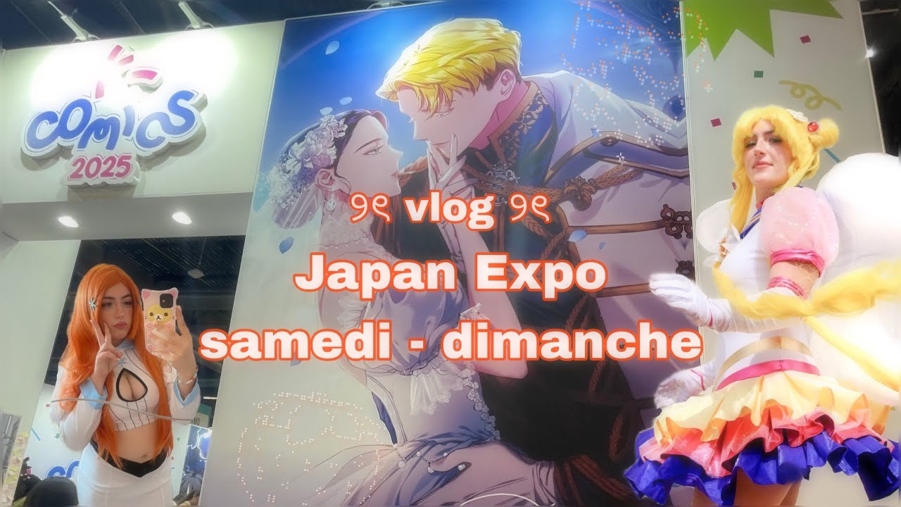 Vlog Japan Expo Paris : samedi - vendredi 