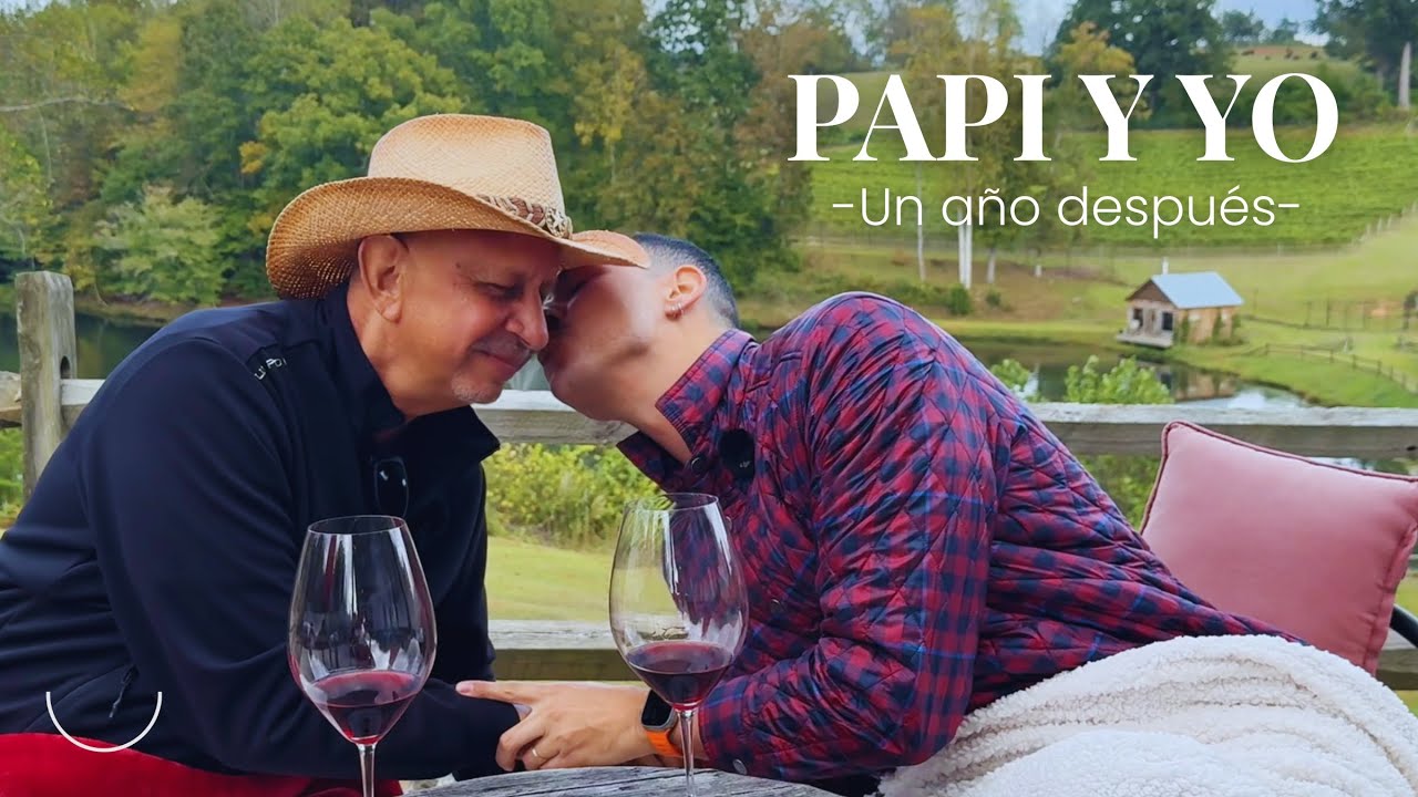 PAPI Y YO UN AÑO DESPUÉS | UNA PARTE DE MÍ - YouTube