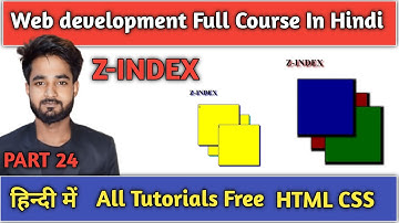CSS Tutorial: Z-INDEX | Web Development Tutorials #24