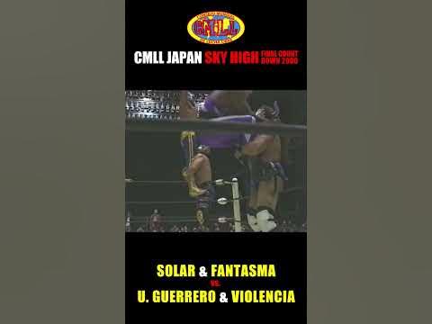 ウルティモゲレーロ、ビオレンシア vs エル・ソラール、ファンタスマ CMLL・JAPAN SKY HIGH FINAL COUNT
