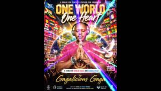 🌍❤️ ONE WORLD, ONE HEART ❤️🌍By Gagalicious Gaga