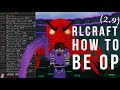 RLCraft Advanced Guide! How To Be OP In Version 2.9!!!