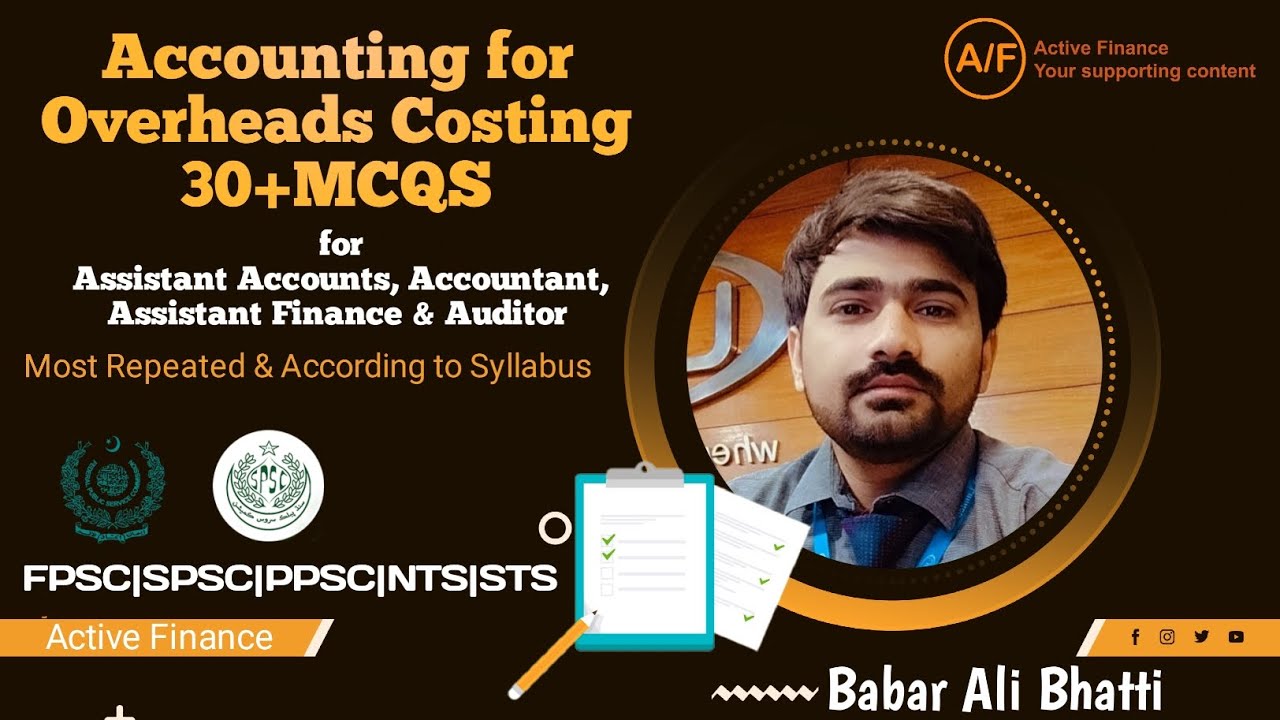 Accounting for Overheads Costing MCQs for Accounts Finance & Auditor test preparation FPSC|SPSC