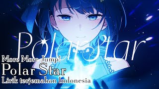 Download Lagu 【More More Jump!】Polar Star - [Sub Indonesia] MP3