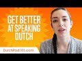 How to Get Better at Speaking Dutch?